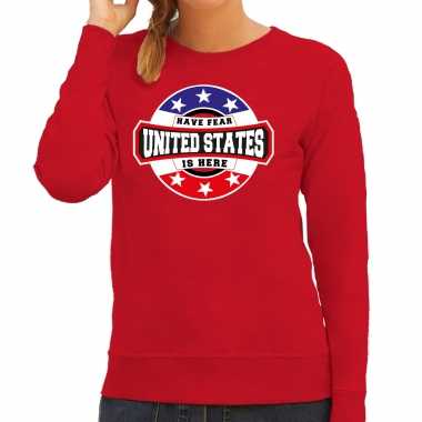 Have fear united states is here / amerika supporter trui rood dames