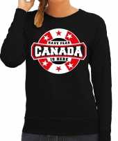 Have fear canada is here canada supporter trui zwart dames