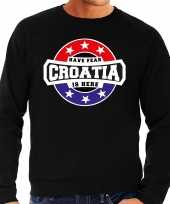 Have fear croatia is here kroatie supporter trui zwart heren