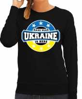 Have fear ukraine is here oekraine supporter trui zwart dames