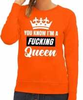 Oranje you know i am a fucking queen trui dames